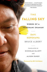 Title: The Falling Sky: Words of a Yanomami Shaman, Author: Davi Kopenawa