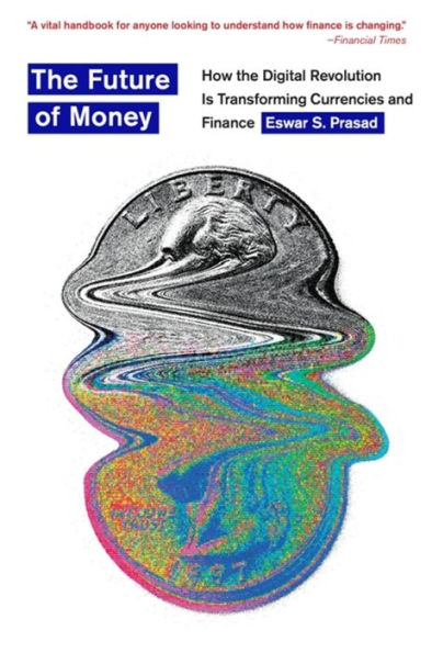 the Future of Money: How Digital Revolution Is Transforming Currencies and Finance