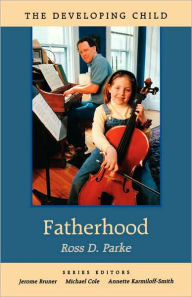 Title: Fatherhood, Author: Ross D. Parke