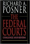 Title: The Federal Courts: Challenge and Reform, Author: Richard A. Posner