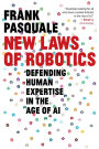 New Laws of Robotics: Defending Human Expertise in the Age of AI