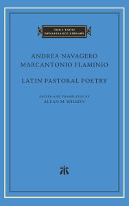 Free electronic textbooks download Latin Pastoral Poetry (English Edition) by Andrea Navagero, Marcantonio Flaminio 9780674298378