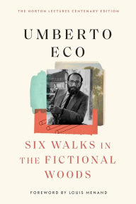 Title: Six Walks in the Fictional Woods, Author: Umberto Eco
