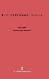 Title: Donne's Prebend Sermons, Author: John Donne