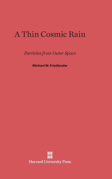 A Thin Cosmic Rain: Particles from Outer Space