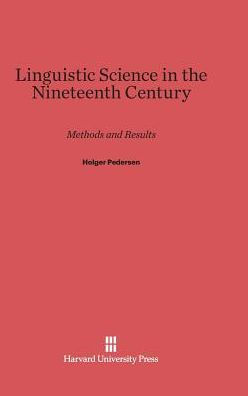 Linguistic Sciences in the Nineteenth Century: Methods and Results