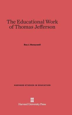 The Educational Work of Thomas Jefferson