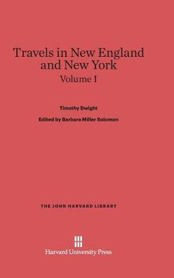 Travels in New England and New York, Volume I