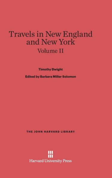 Travels in New England and New York, Volume II