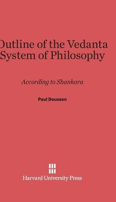 Outline of the Vedanta System of Philosophy: According to Shankara