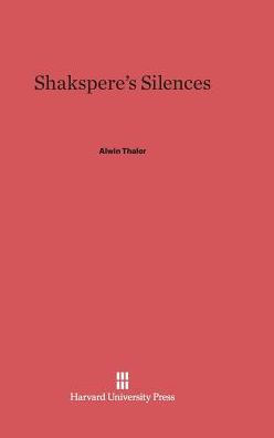 Shakespeare's Silences