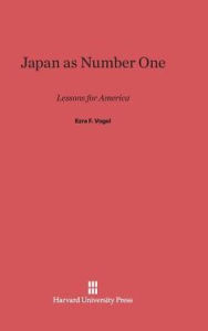 Title: Japan as Number One: Lessons for America, Author: Ezra F Vogel