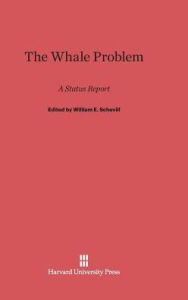 Title: The Whale Problem: A Status Report, Author: William E. Schevill