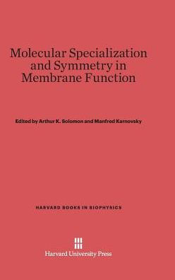 Molecular Specialization and Symmetry in Membrane Function