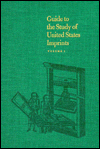 Title: Guide to the Study of United States Imprints: Volumes 1 and 2, Author: G. Thomas Tanselle