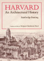 Harvard: An Architectural History