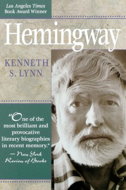 Hemingway by Kenneth S. Lynn, Paperback | Barnes & Noble®