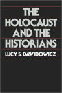 The Holocaust and the Historians / Edition 1