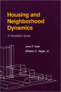 Housing and Neighborhood Dynamics: A Simulation Study