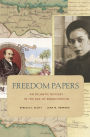 Freedom Papers: An Atlantic Odyssey in the Age of Emancipation