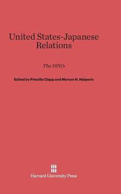 United States-Japanese Relations: The 1970s