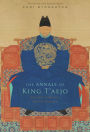 The Annals of King T'aejo: Founder of Korea's Choson Dynasty