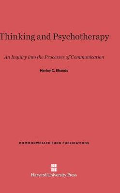 Thinking and Psychotherapy: An Inquiry into the Processes of Communication