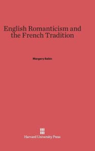 Title: English Romanticism and the French Tradition, Author: Margery Sabin