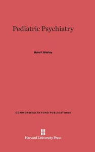 Title: Pediatric Psychiatry, Author: Hale F. Shirley