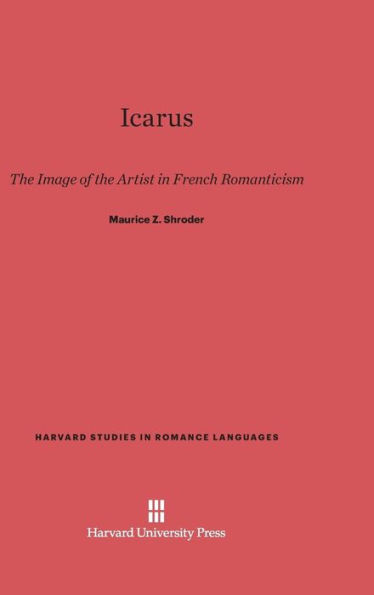 Icarus: The Image of the Artist in French Romanticism