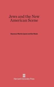 Title: Jews and the New American Scene, Author: Seymour Martin Lipset