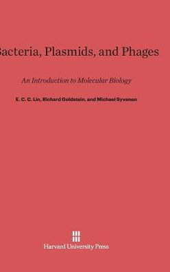 Bacteria, Plasmids, and Phages: An Introduction to Molecular Biology