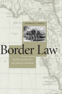 Border Law: The First Seminole War and American Nationhood