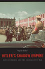 Hitler's Shadow Empire: Nazi Economics and the Spanish Civil War