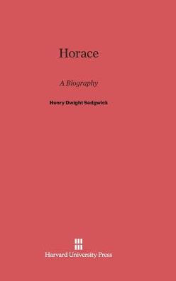 Horace: A Biography