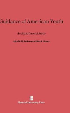 Guidance of American Youth: An Experimental Study