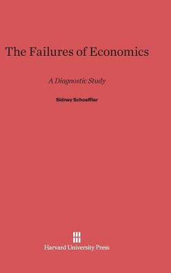 The Failures Of Economics: A Diagnostic Study