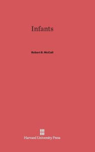 Title: Infants, Author: Robert B. McCall