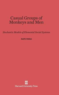 Casual Groups of Monkeys and Men: Stochastic Models of Elemental Social Systems