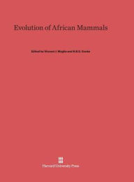 Title: Evolution of African Mammals, Author: Vincent J Maglio