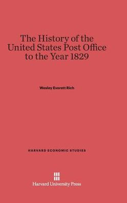 A History of the United States Post Office to the Year 1829