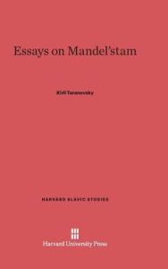 Title: Essays on Mandel'stam, Author: Kiril Taranovsky