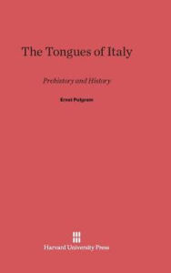 Title: The Tongues of Italy: Prehistory and History, Author: Ernst Pulgram