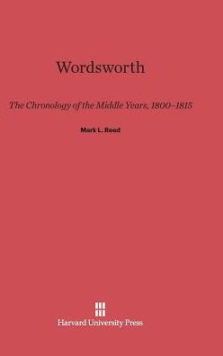 Wordsworth: The Chronology of the Middle Years, 1800-1815