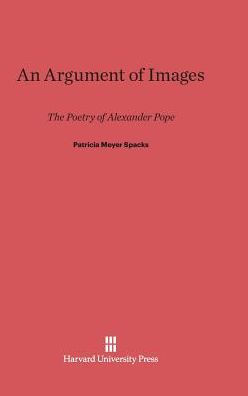 An Argument of Images: The Poetry of Alexander Pope