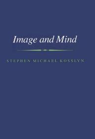 Title: Image and Mind, Author: Stephen M. Kosslyn