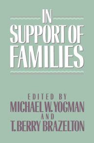 Title: In Support of Families, Author: Michael W. Yogman