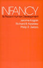 Infancy: Its Place in Human Development, With a New Foreword by the Authors / Edition 2