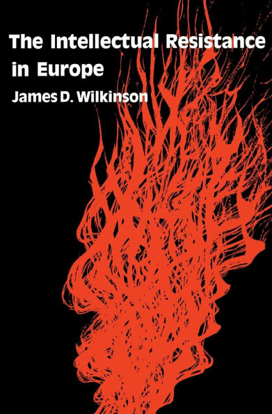 The Intellectual Resistance in Europe / Edition 1