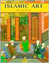 Title: Islamic Art / Edition 1, Author: Barbara Brend